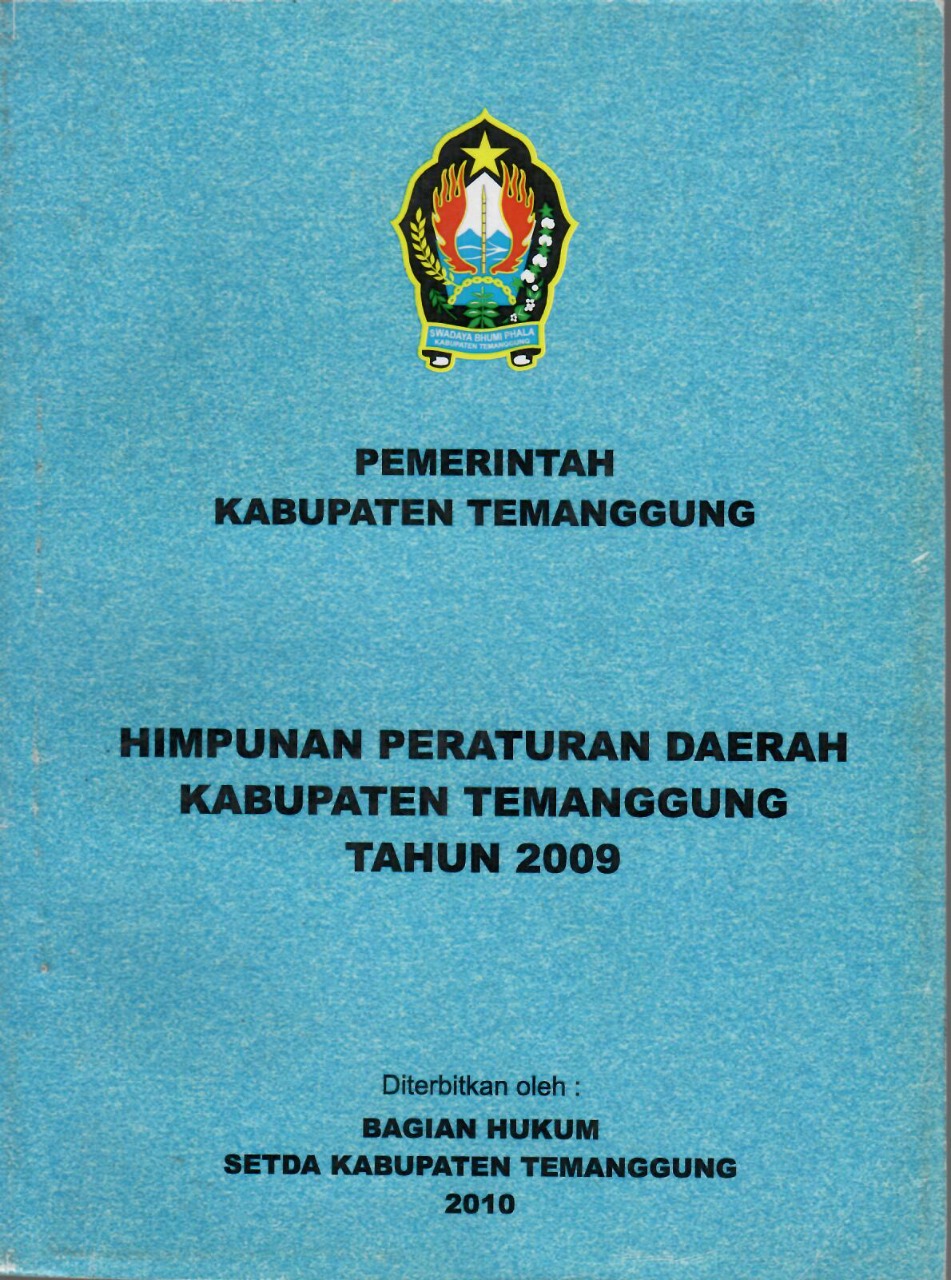 Himpunan Peraturan Daerah Kabupaten Temanggung Tahun 2009