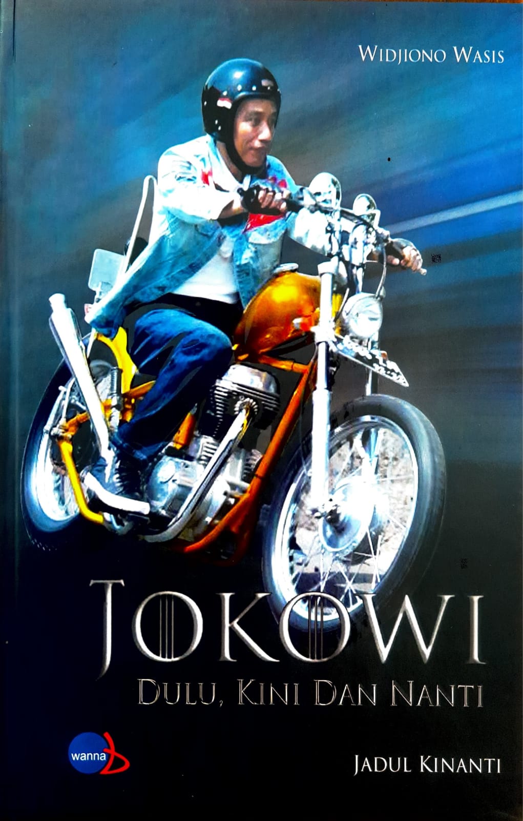 Jadul Kinanti, Jokowi Dulu, Kini dan Nanti (Buku II)
