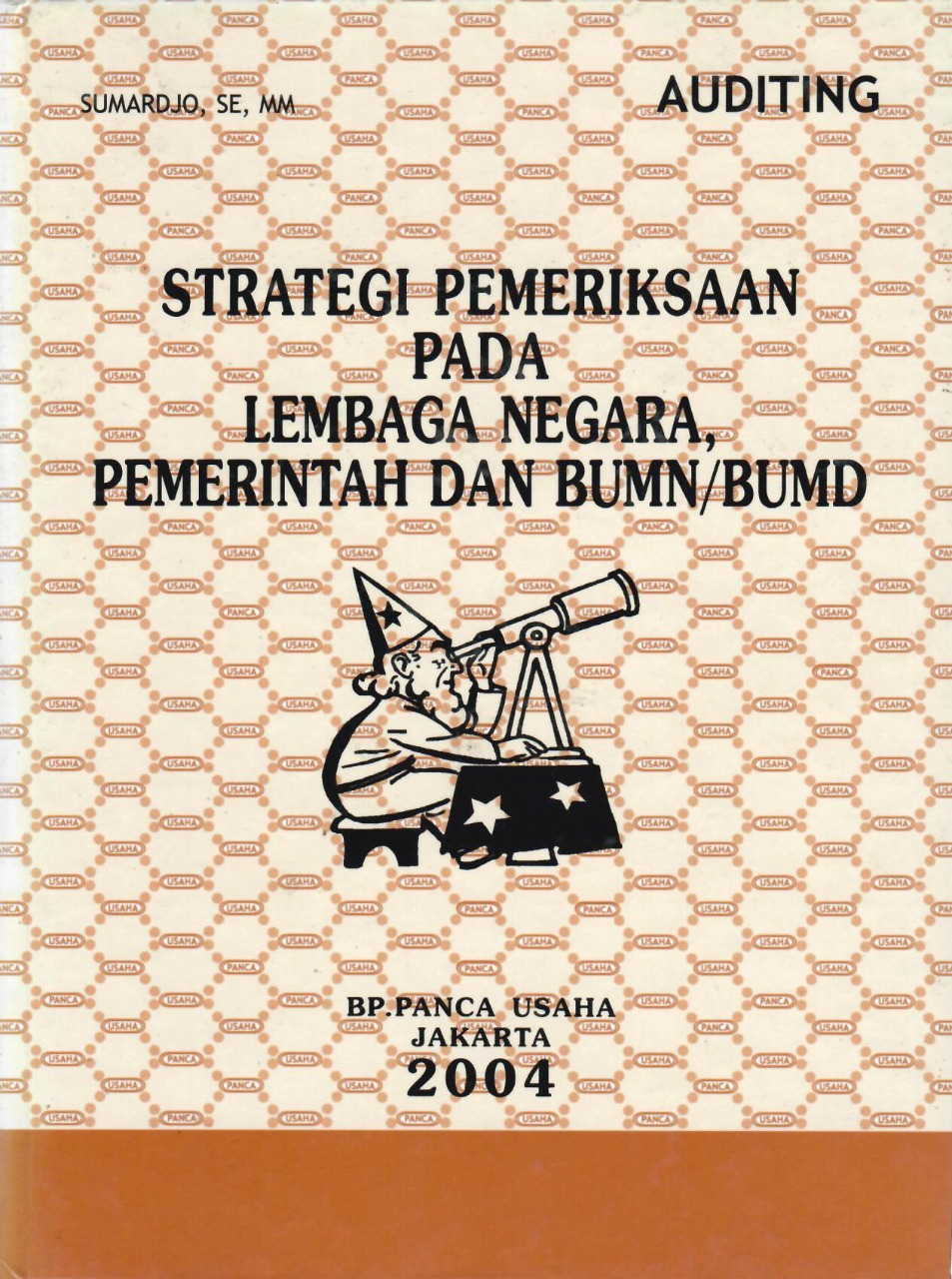 Strategi Pemeriksaan Pada Lembaga Negara Pemerintah dan BUMN/BUMD