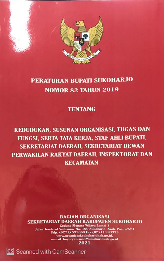 Peraturan Bupati Sukoharjo Nomor 82 Tahun 2019 Tentang Kedudukan, Susunan Organisasi, Tugas dan Fungsi, Serta Tata Kerja, Staf Ahli Bupati, Sekretariat Daerah, Sekretariat Dewan Perwakilan Rakyat Daerah, Inspektorat dan Kecamatan