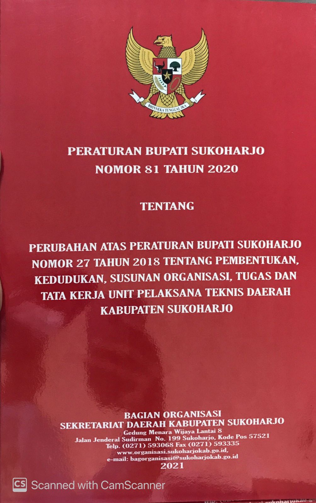 PERATURAN BUPATI SUKOHARJO NOMOR 81 TAHUN 2020 TENTANG PERUBAHAN ATAS PERATURAN BUPATI SUKOHARJO NOMOR 27 TAHUN 2018 TENTANG PEMBENTUKAN, KEDUDUKAN, SUSUNAN ORGANISASI, TUGAS DAN TATA KERJA UNIT PELAKSANA TEKNIS DAERAH KABUPATEN SUKOHARJO