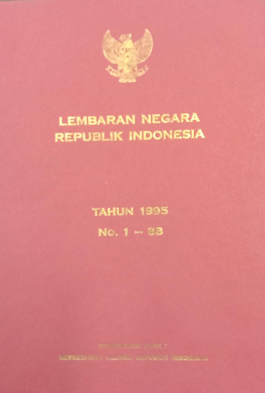 LEMBARAN NEGARA REPUBLIK INDONESIA TAHUN 1995 NO. 1 -88