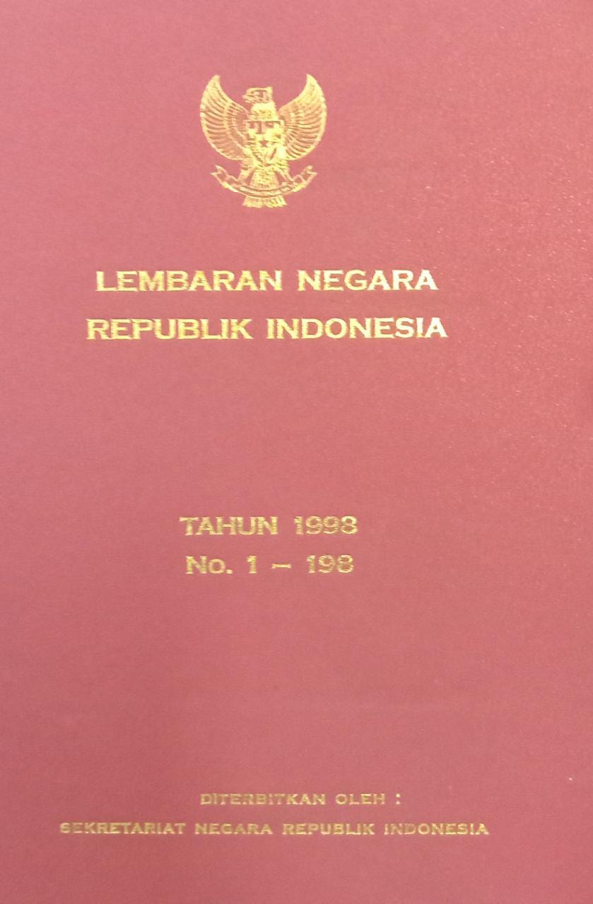 LEMBARAN REPUBLIK INDONESIA TAHUN 1998 NO. 1-198