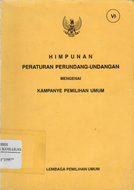 Himpunan Peraturan Perundang-undangan mengenai Kampanye Pemilihan Umum