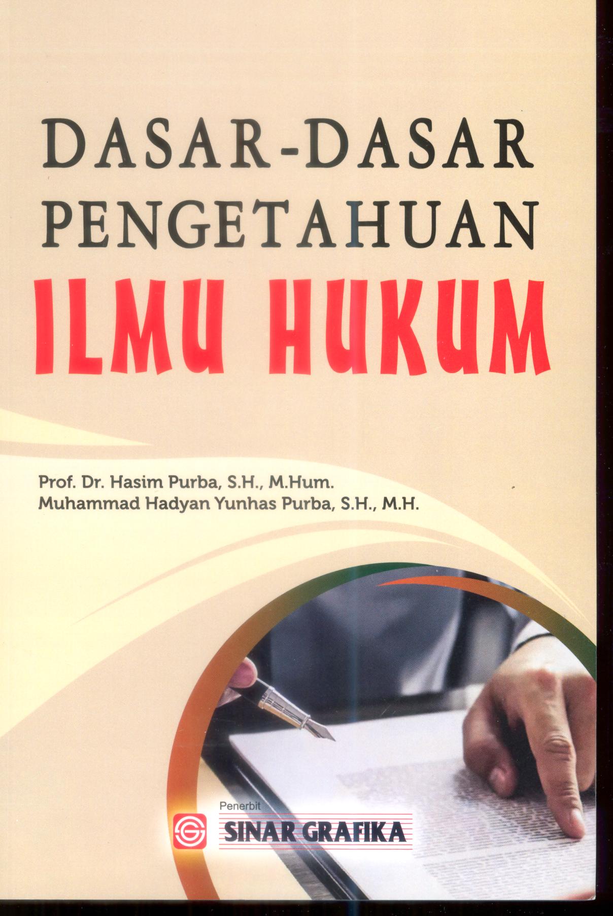 Dasar Dasar Pengetahuan Ilmu Hukum