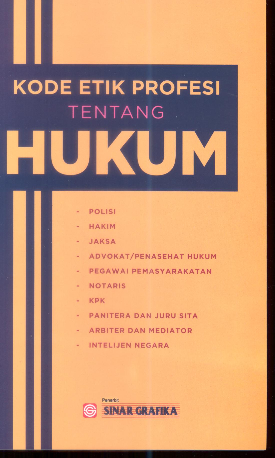 Kode Etik Profesi tentang Hukum