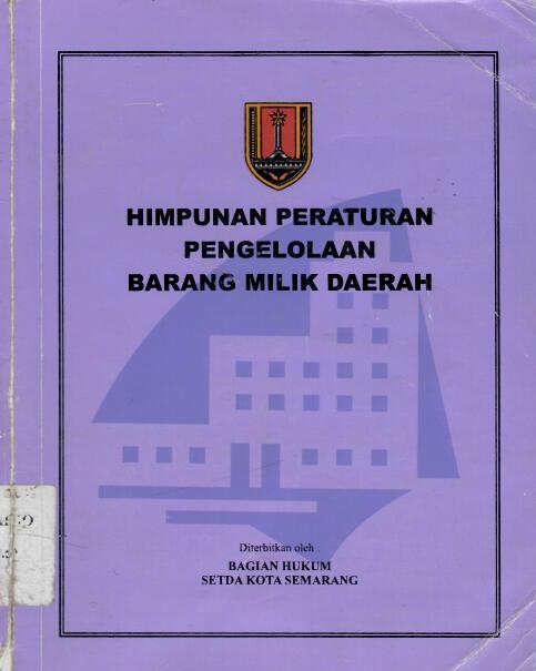 Himpunan peraturan Pengelolaan Barang Milik Daerah