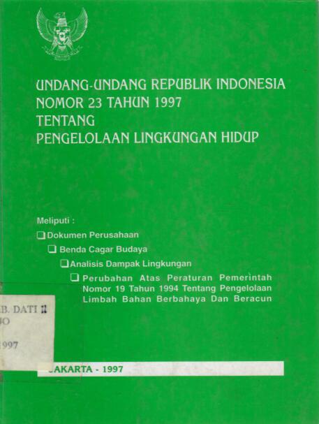Undang-Undang Republik Indonesia Nomor 23 Tahun 1997 tentang Pengelolaan Lingkungan Hidup