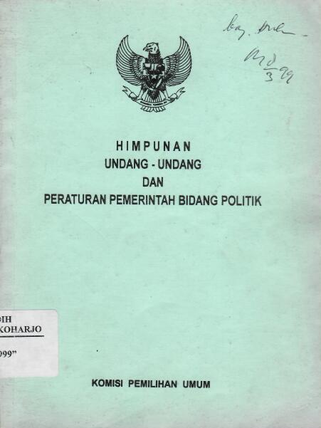 Himpunan Undang-Undang dan Peraturan Pemerintah Bidang Politik