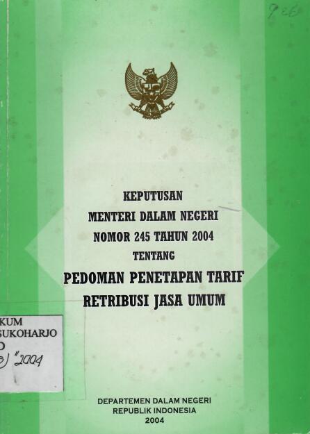 Keputusan Dalam Negeri No 245 Tahun 2004 tentang Pedoman Penetapan Tarif Retribusi Jasa Umum