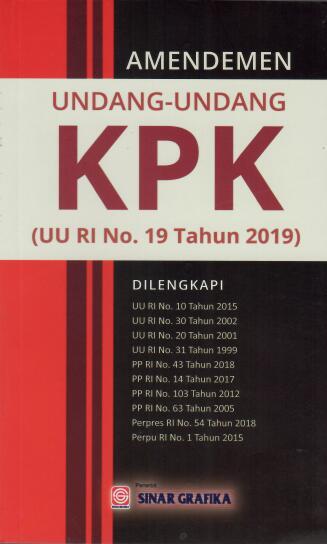Amandemen Undang-Undang KPK (UU RI No. 19 Tahun 2019)