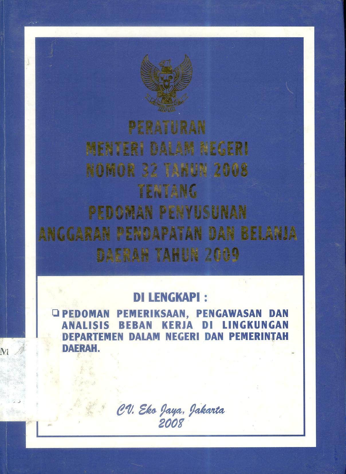 Peraturan Menteri Dalam Negeri Nomor 32 Tahun 2008 tentang Pedoman Penyusunan Anggaran Pendapatan dan Belanja Daerah Tahun 2009