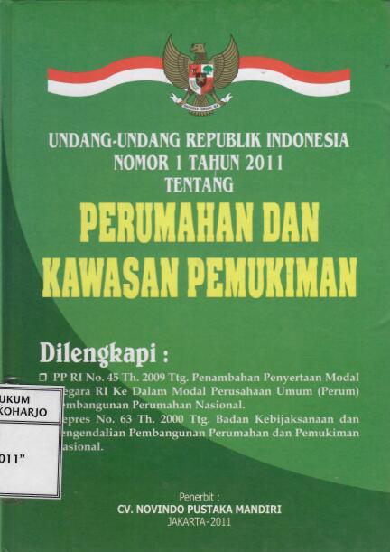 Undang-Undang Republik Indonesia Nomor 1 Tahun 2011 tentang Perumahan dan Kawasan Pemukiman