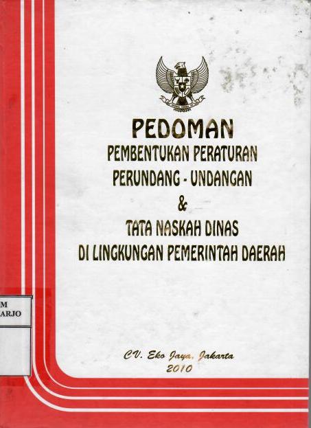 Pedoman Pembentukan Peraturan Perundang-undangan dan Tata Naskah Dinas Di Lingkungan Pemerintah Daerah