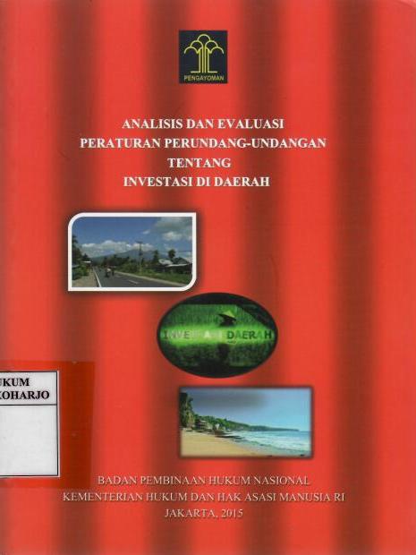 Analisis dan Evaluasi Peraturan Perundang-Undangan tentang Investasi di Daerah