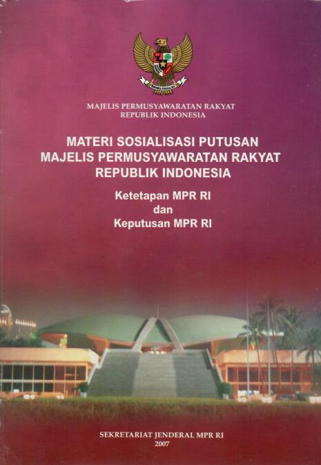 Materi Sosialisasi Putusan Majelis Permusyawaratan Rakyat RI