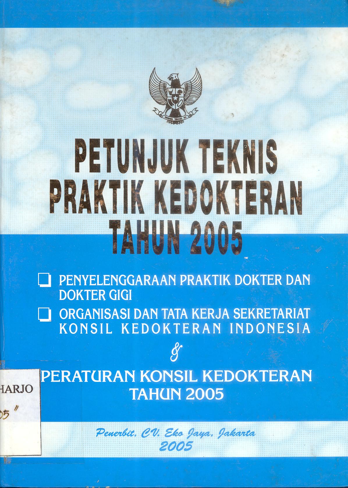 PETUNJUK TEKNIS PRAKTIK KEDOKTERAN TAHUN 2005