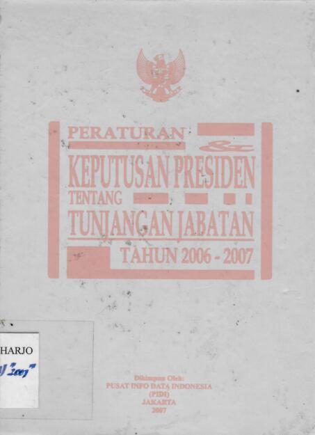 Peraturan dan Keputusan Presiden tentang Tunjangan Jabatan Tahun 2006-2007