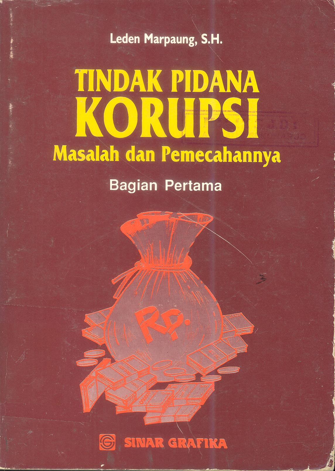 TINDAK PIDANA KORUPSI MASALAH DAN PEMECAHANNYA