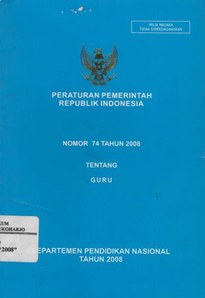 Peraturan Pemerintah Republik Indonesia Nomor 74 Tahun 2008