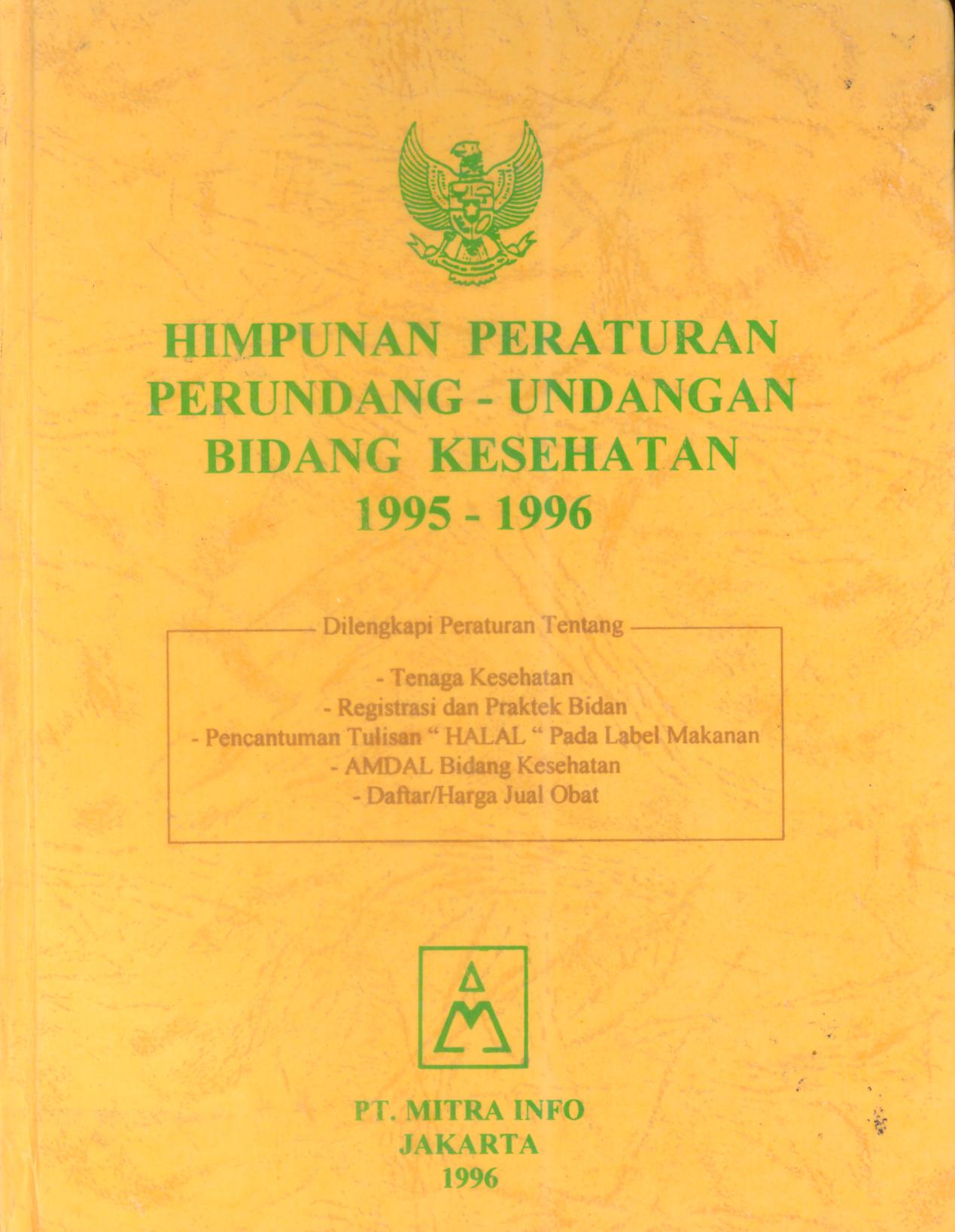 Himpunan Peraturan Perundang-undangan Bidang Kesehatan 1995-1996