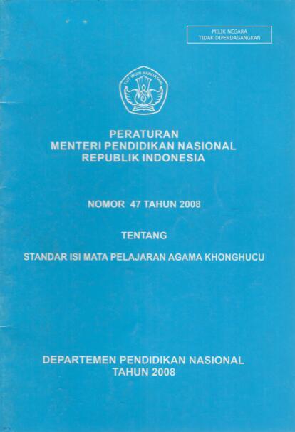 Peraturan Menteri Pendidikan Nasional Republik Indonesia Nomor 47 Tahun 2008