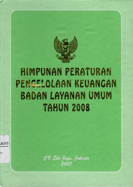 Himpunan Peraturan Pengelolaan Keuangan Badan Layanan Umum Tahun 2008