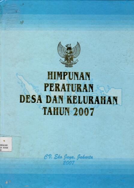 Himpunan Peraturan Desa dan Kelurahan Tahun 2007