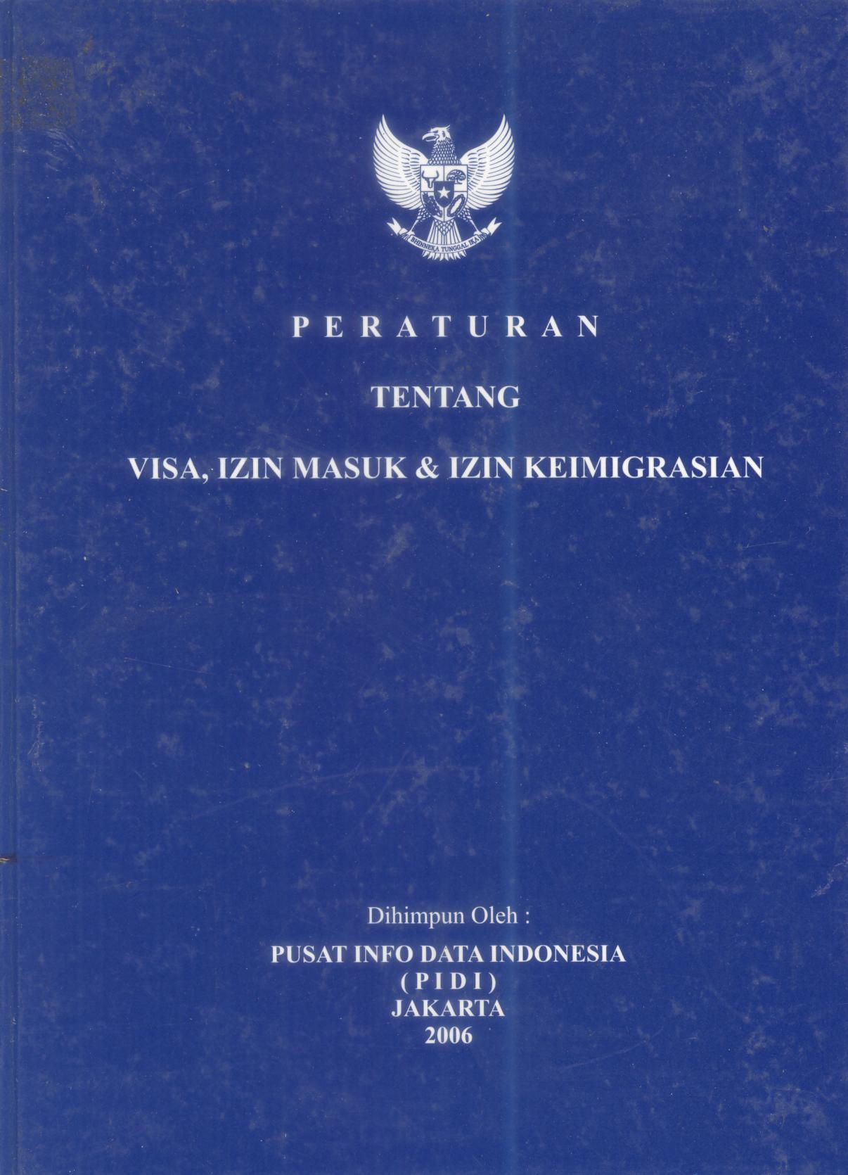 Peraturan Tentang VISA,IZIN MASUK DAN IZIN KEIMIGRASIAN
