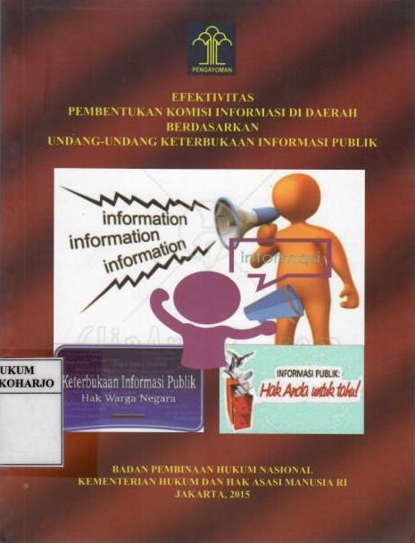 Efektivitas Pembentukan Komisi Infromasi di Daerah Berdasarkan Undang-undang Keterbukaan Informasi Publik