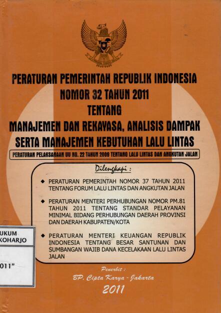 Peraturan Pemerintah Republik Indonesia Nomor 32 Tahun 2011 tentang Manajemen dan Rekayasa, Analisis Dampak Serta Manajemen Kebutuhan Lalu Lintas
