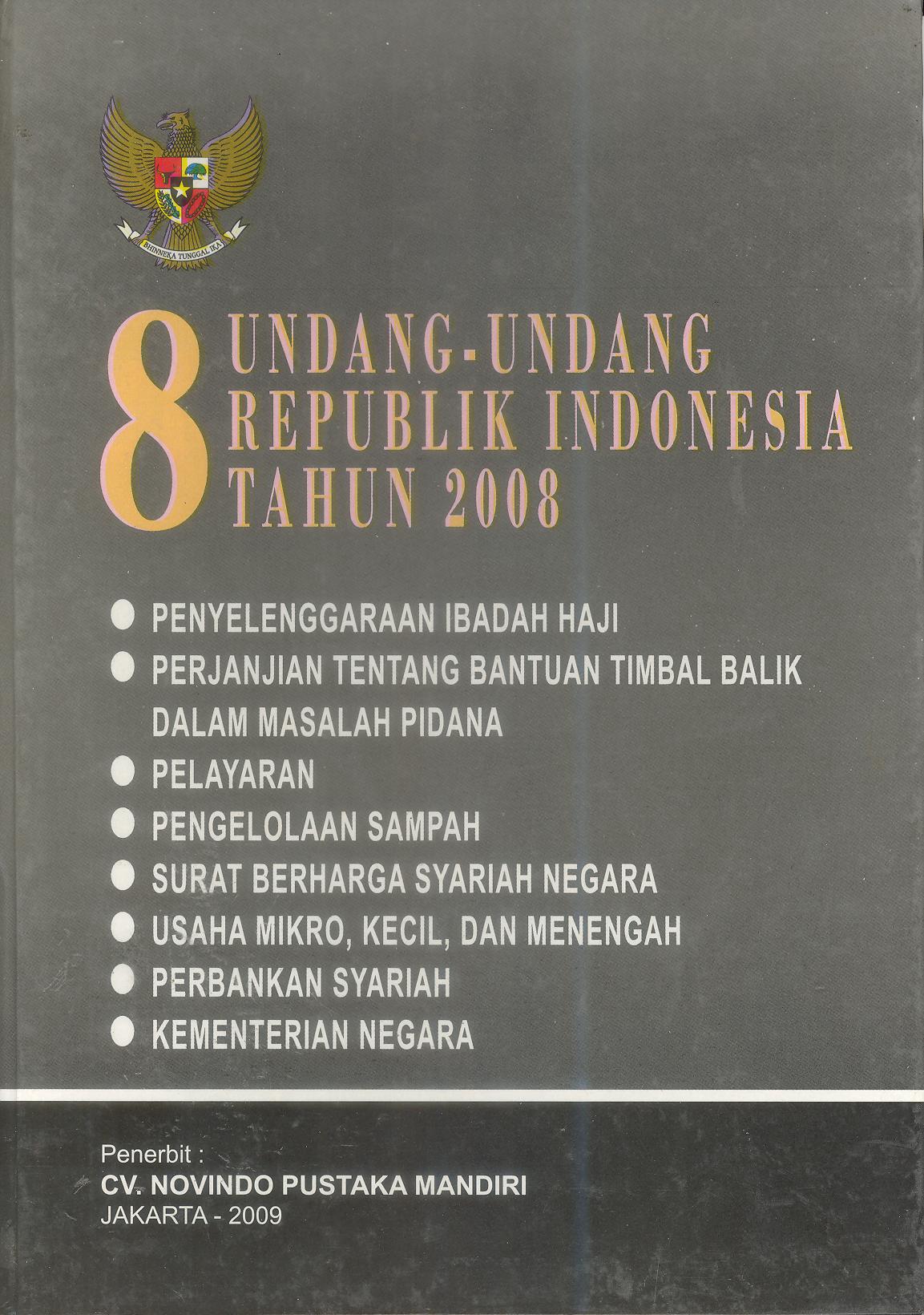 8 UNDANG-UNDANG REPUBLIK INDONESIA TAHUN 2008