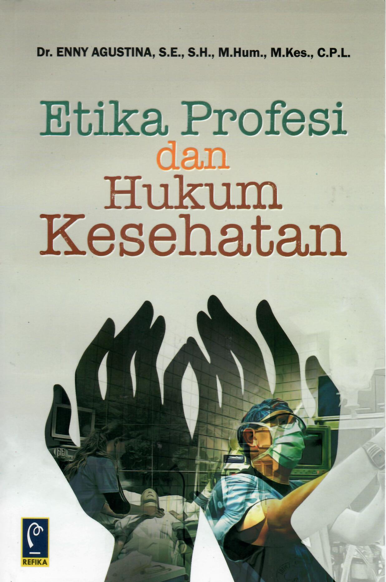 Etika Profesi dan Hukum Kesehatan