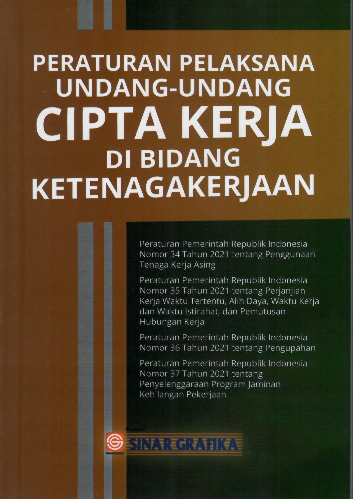 Peraturan Pelaksana Undang-Undang Cipta Kerja Di Bidang Ketenagakerjaan