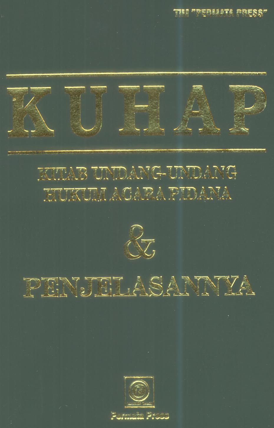 KUHAP (Kitab Undang-Undang Hukum Acara Pidana)