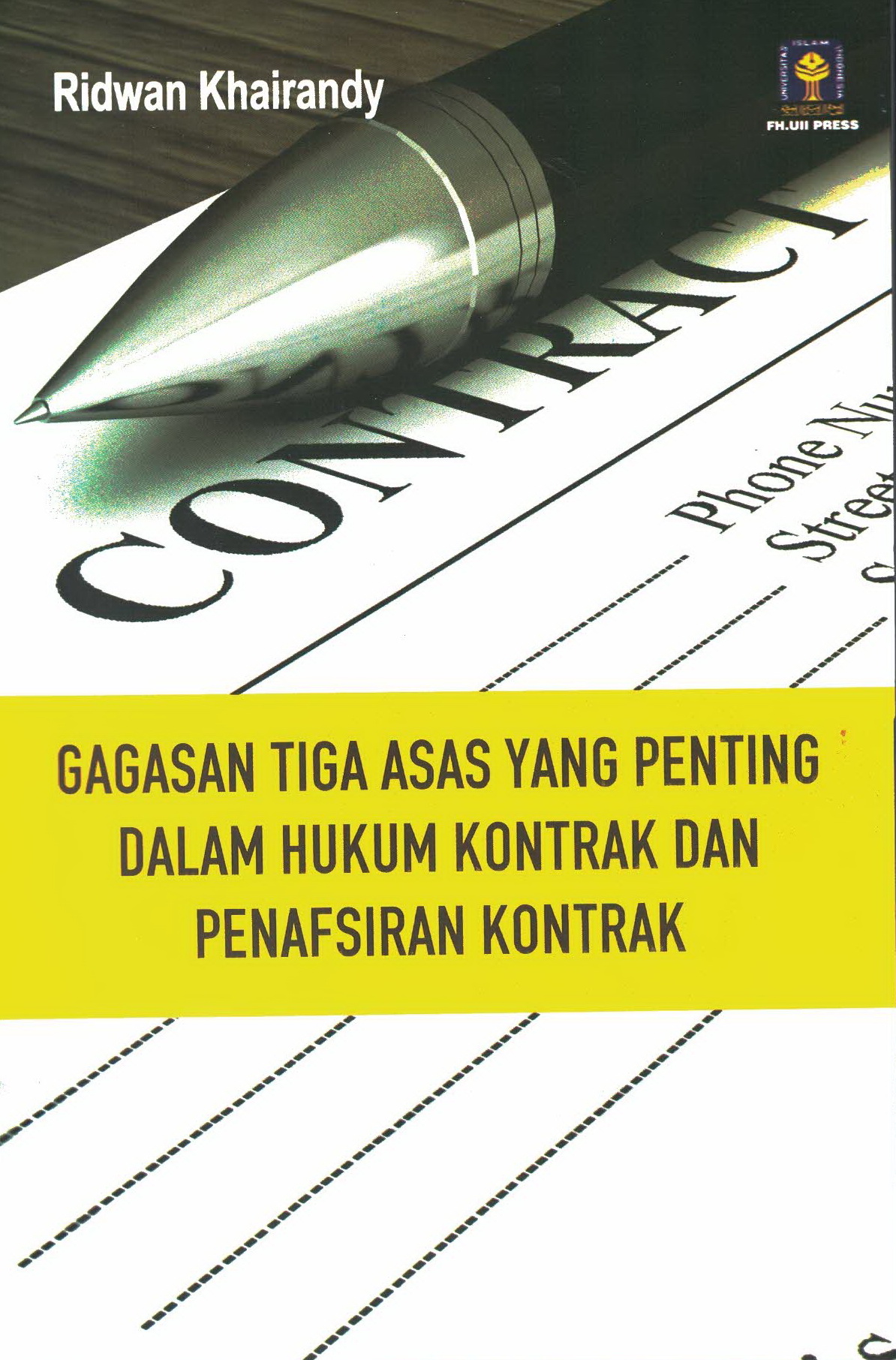 Gagasan Tiga Asas Yang Penting Dalam Hukum Kontrak Dan Penafsiran Kontrak