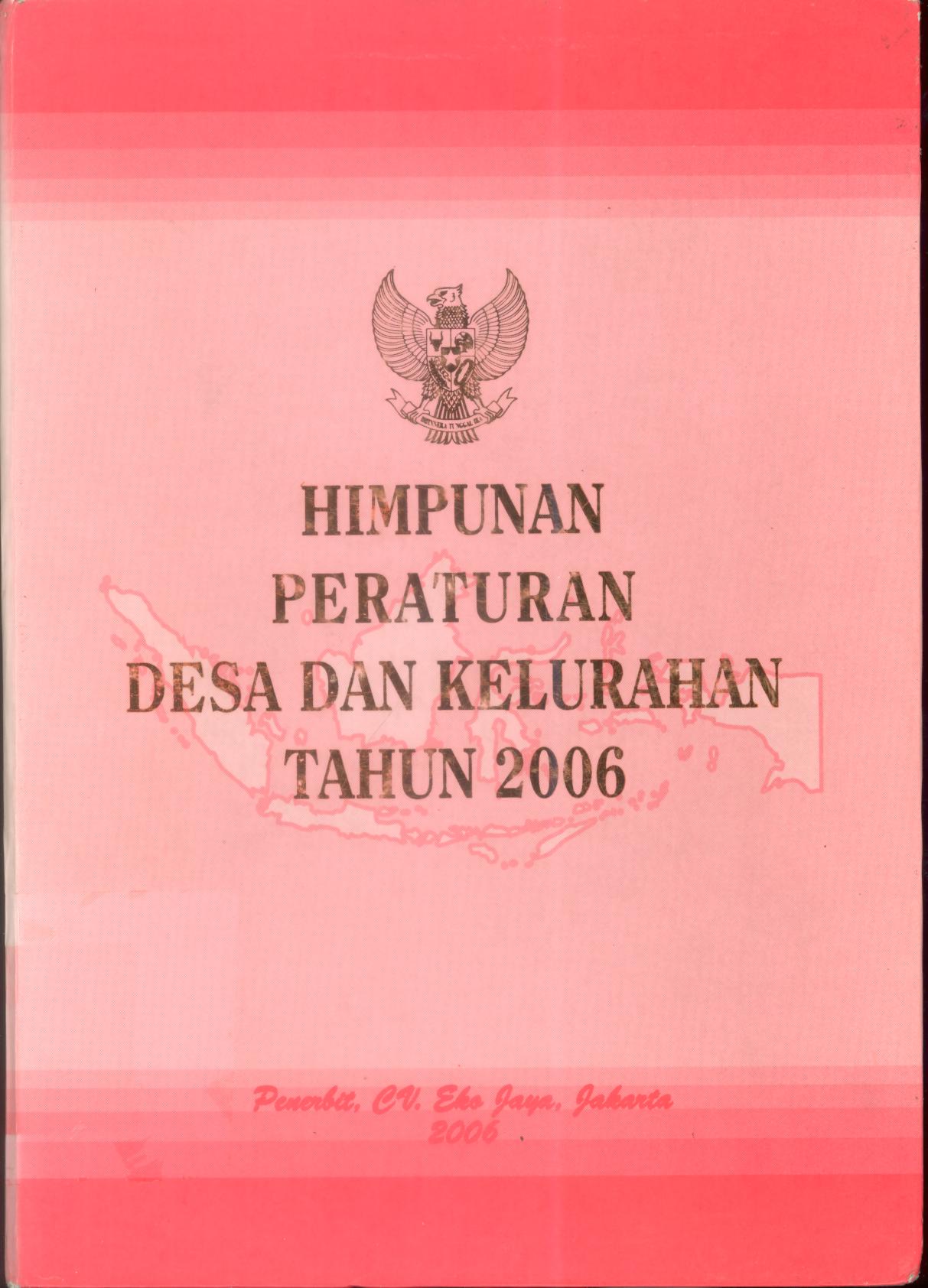 HIMPUNAN PERATURAN DESA DAN KELURAHAN TAHUN 2006