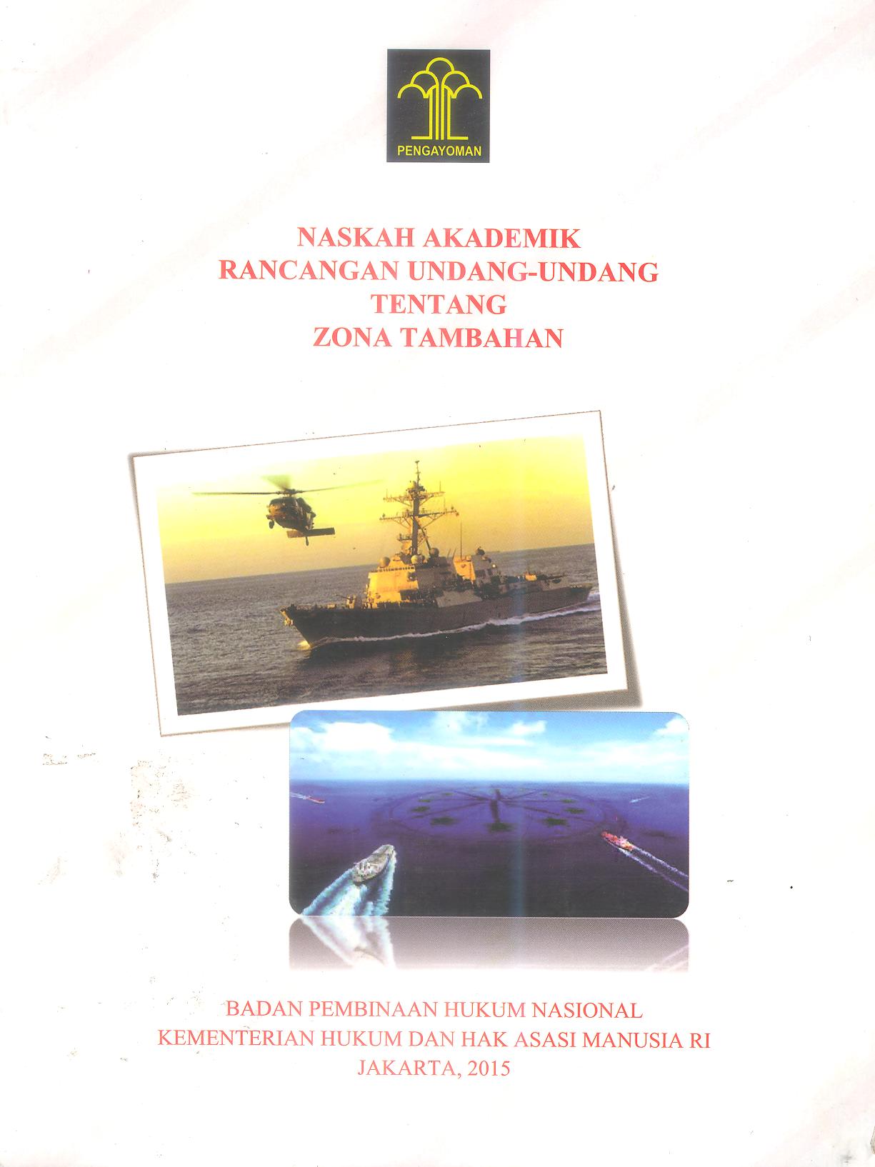NASKAH AKADEMIK RANCANGAN UNDANG-UNDANG TENTANG ZONA TAMBAHAN
