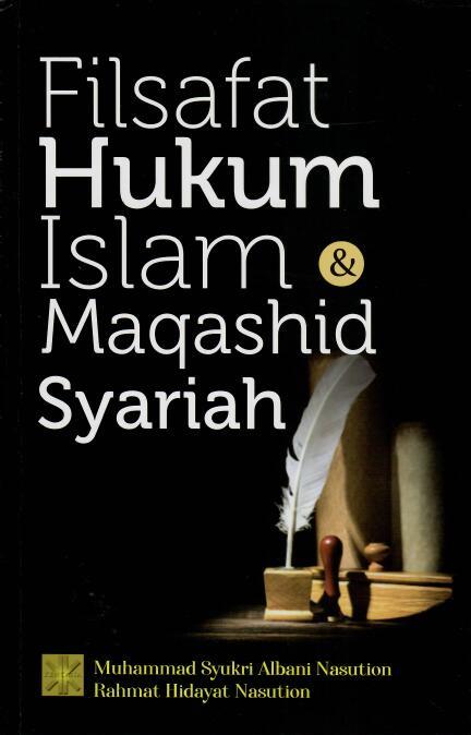Filsafat Hukum Islam Maqashid Syariah