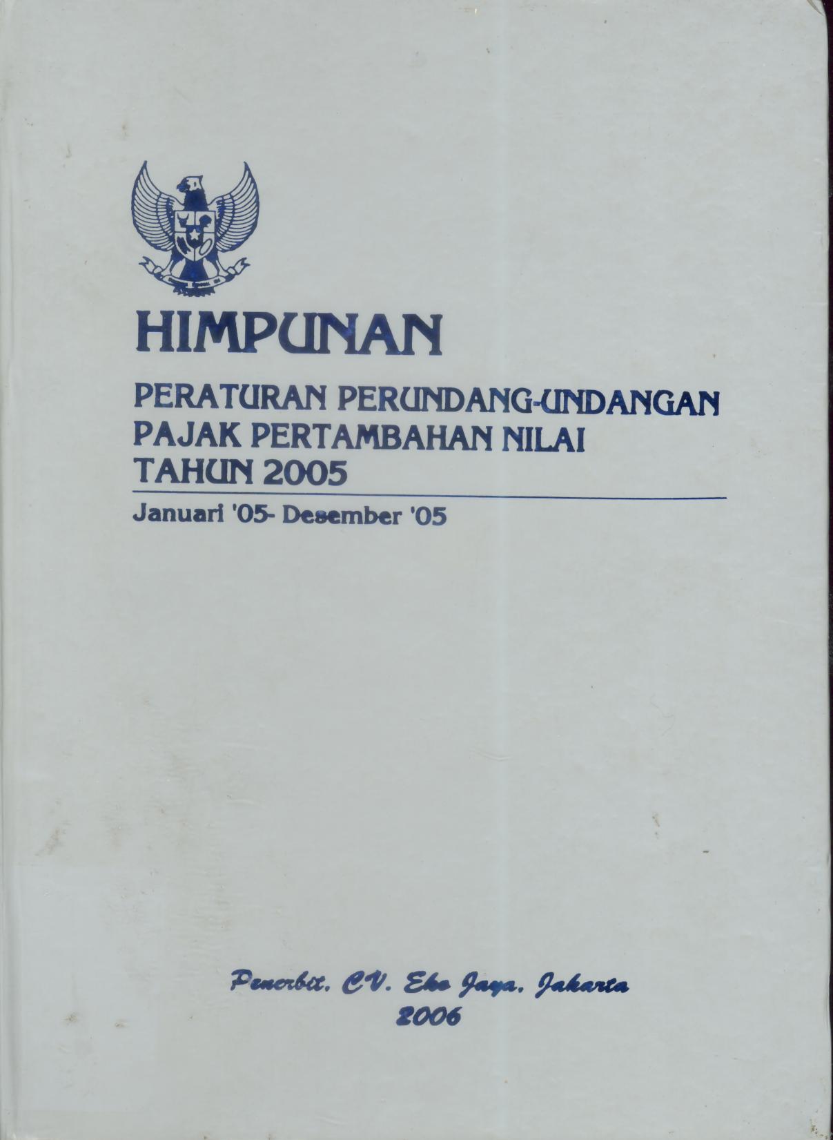 Himpunan Perundang-Undangan Pajak Pertambahan Nilai Tahun 2005