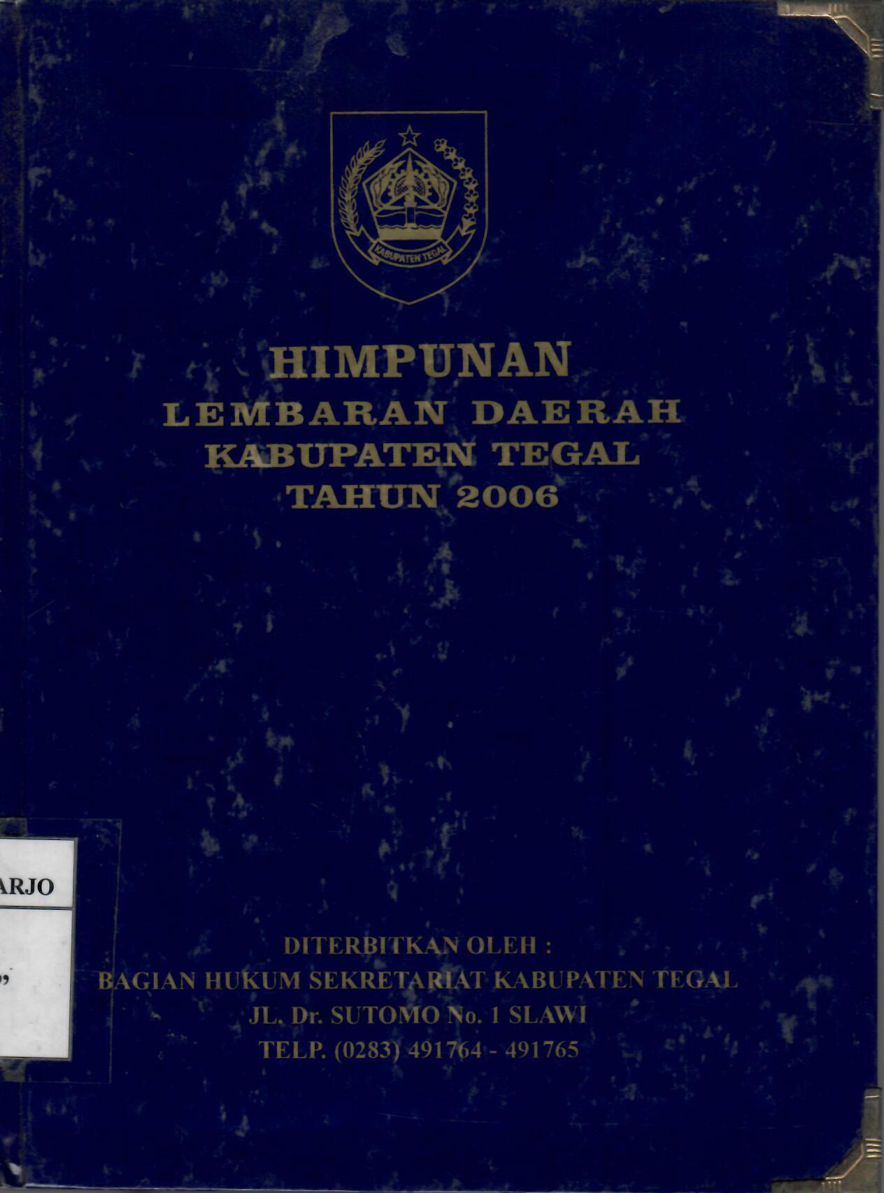 Himpunan Lembaran Daerah Kabupaten Tegal Tahun 2006
