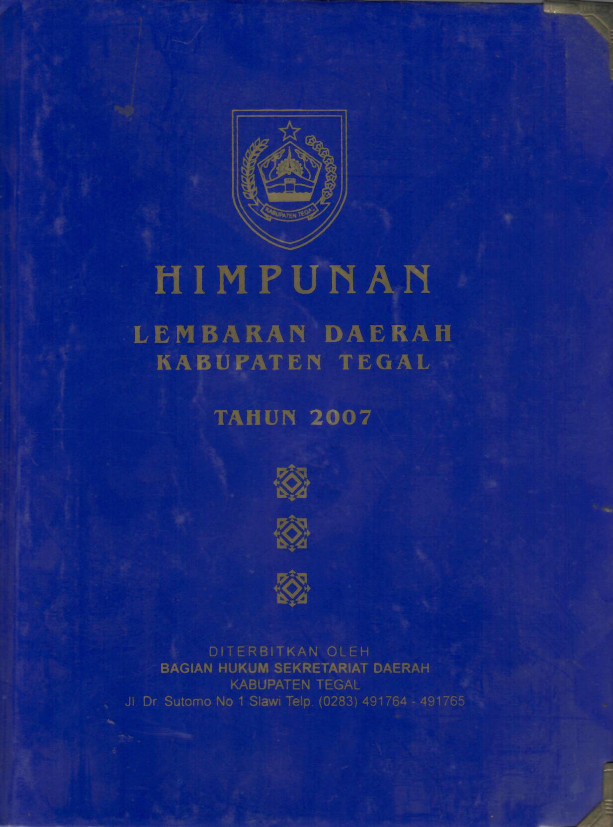 Himpunan Lembaran Daerah Kabupaten Tegal Tahun 2007