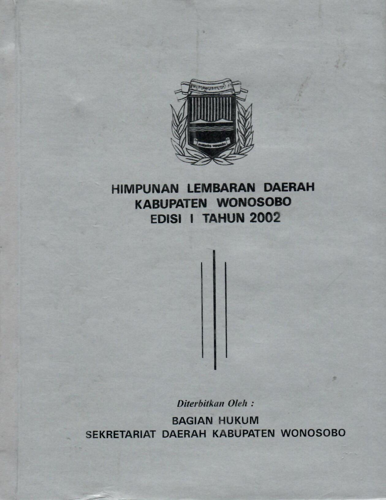 Himpunan Lembaran Daerah Kabupaten Daerah Kabupaten Wonosobo Edisi I Tahun 2002