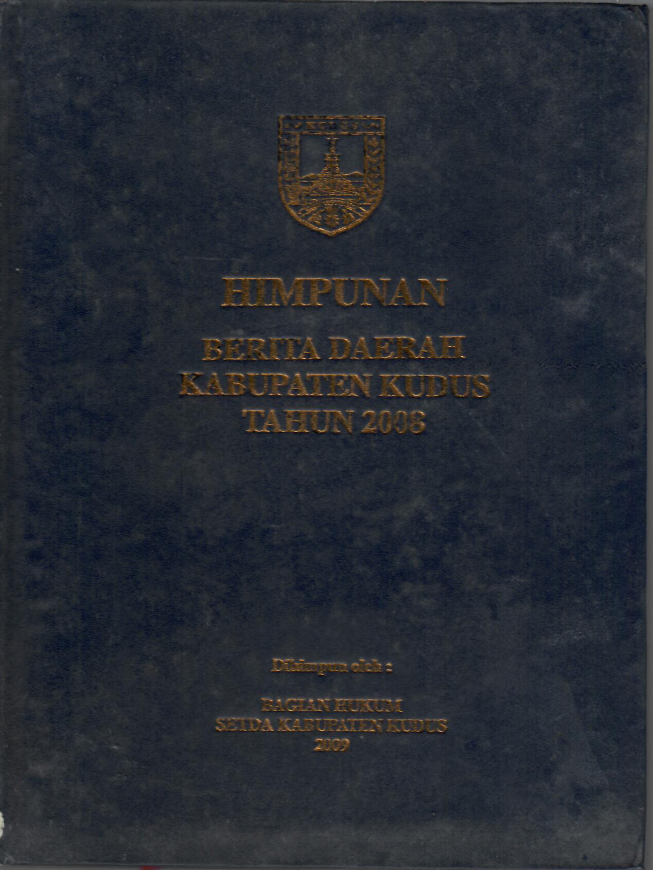 Himpunan Berita Daerah Kabupaten Kudus Tahun 2008