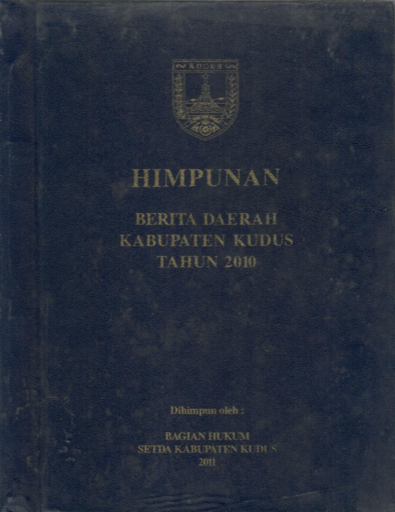 Himpunan Berita Daerah Kabupaten Kudus Tahun 2010
