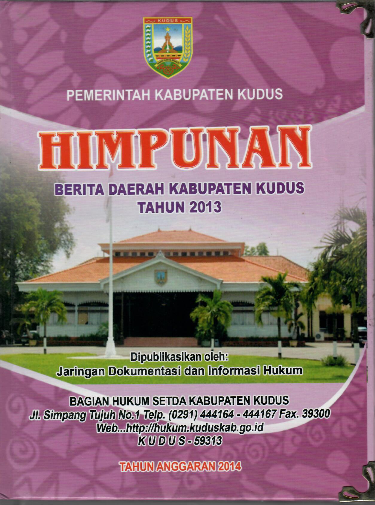 Himpunan Berita Daerah Kabupaten Kudus Tahun 2013