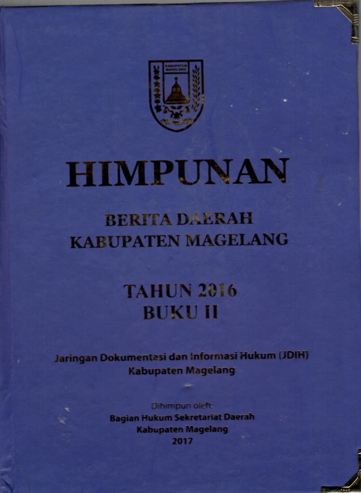 Himpunan Berita Daerah Kabupaten Magelang Tahun 2016 Buku  II