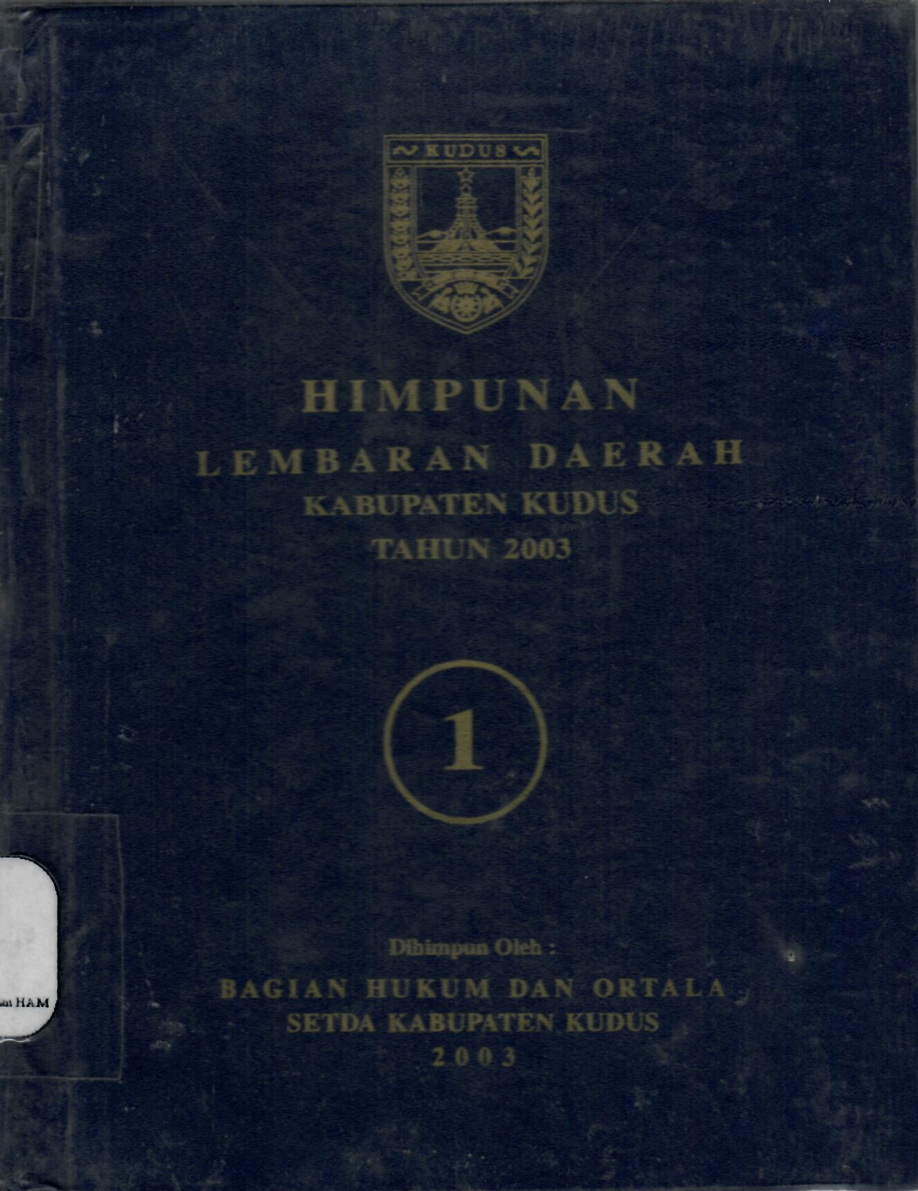 Himpunan Lembaran Daerah Kabupaten Kudus Tahun 2003 Buku 1