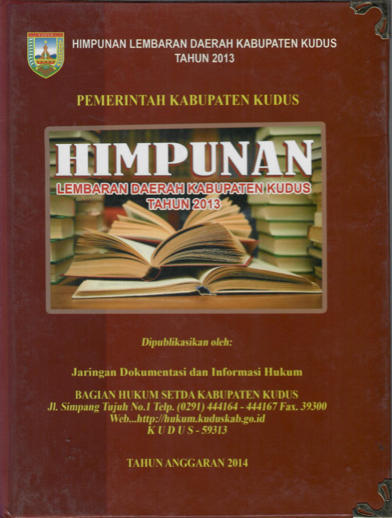 Himpunan Lembaran Daerah Kabupaten Kudus Tahun 2013