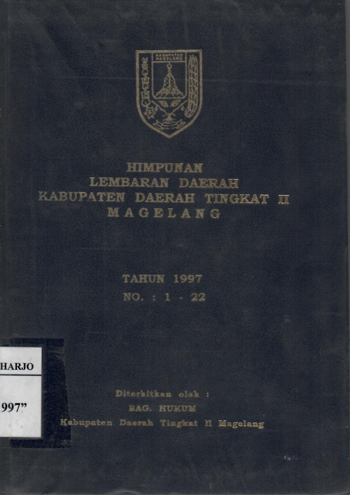Himpunan Lembaran Daerah Kabupaten Daerah Tingkat II Magelang Tahun 1997 No. 1 - 22